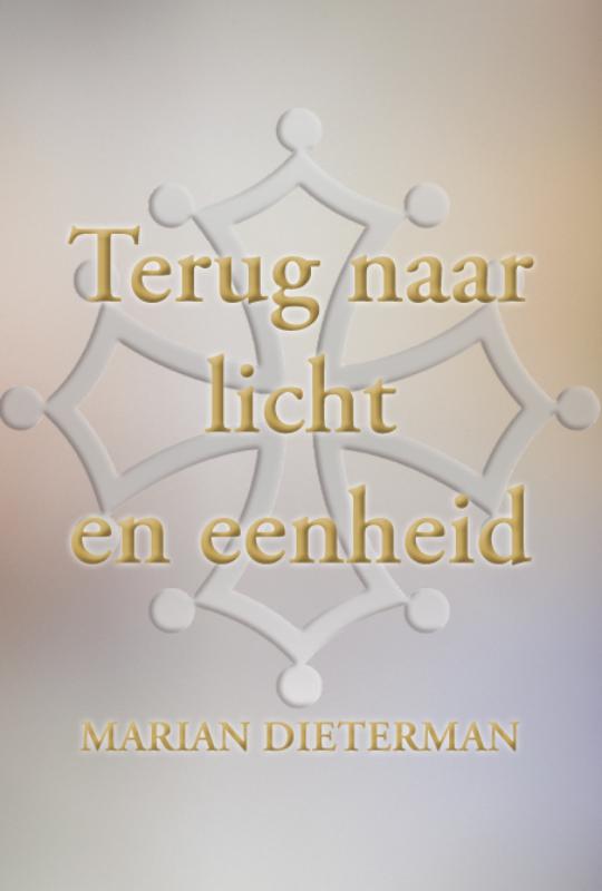 Omslag van Terug naar licht en eenheid