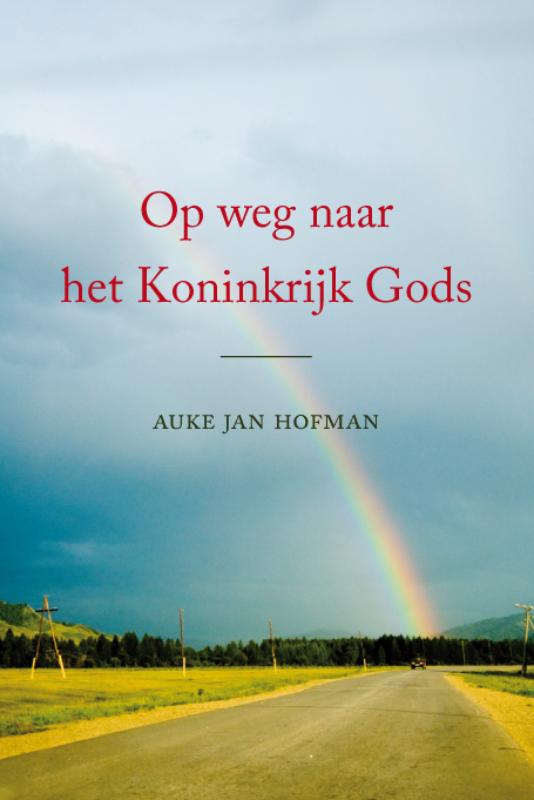 Omslag van Op weg naar het koninkrijk gods