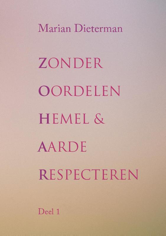 Omslag van Zonder oordelen hemel en aarde respecteren