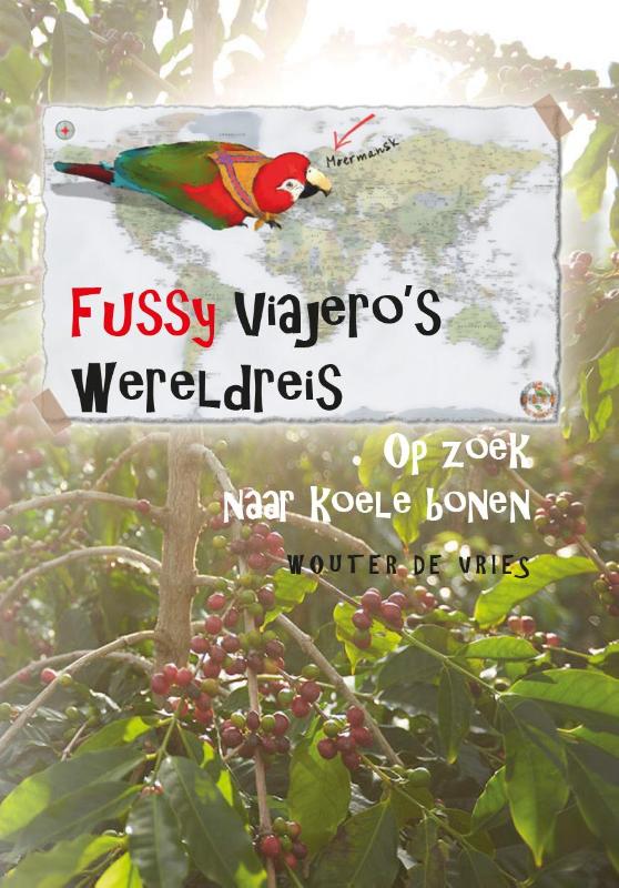 Omslag van Fussy Viajero’s wereldreis