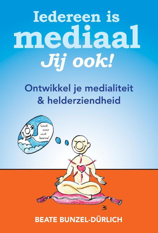 Omslag van Iedereen is mediaal, jij ook!