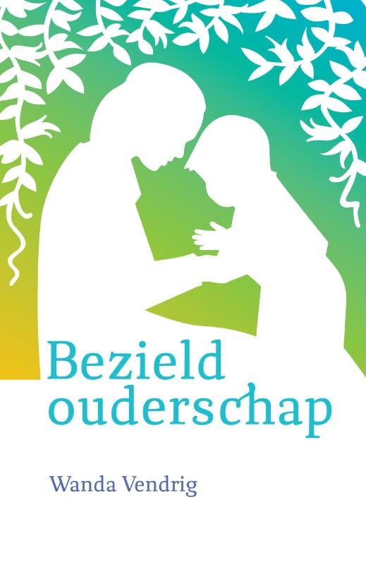 Omslag van Bezield ouderschap