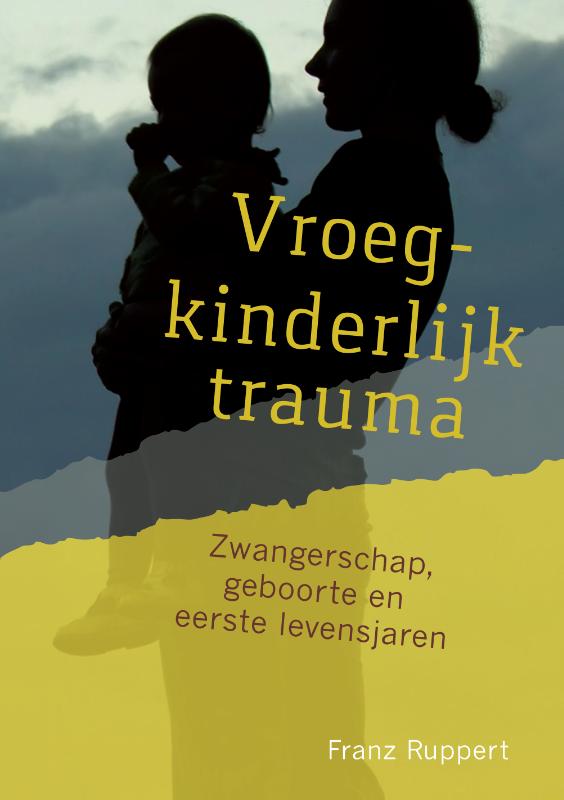 Omslag van Vroegkinderlijk trauma