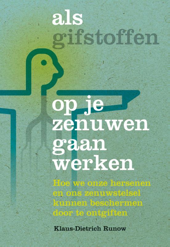 Omslag van Als gifstoffen op je zenuwen gaan werken