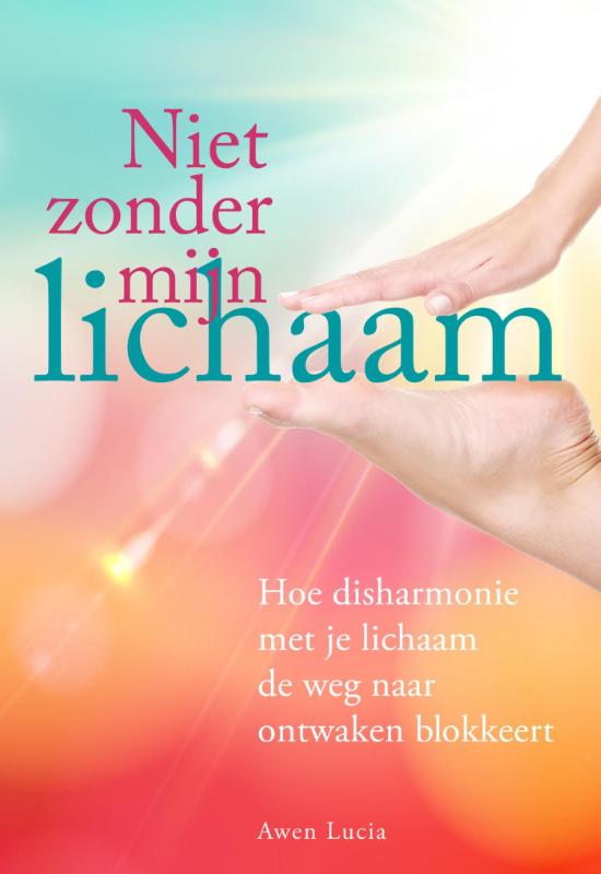 Omslag van Niet zonder mijn lichaam