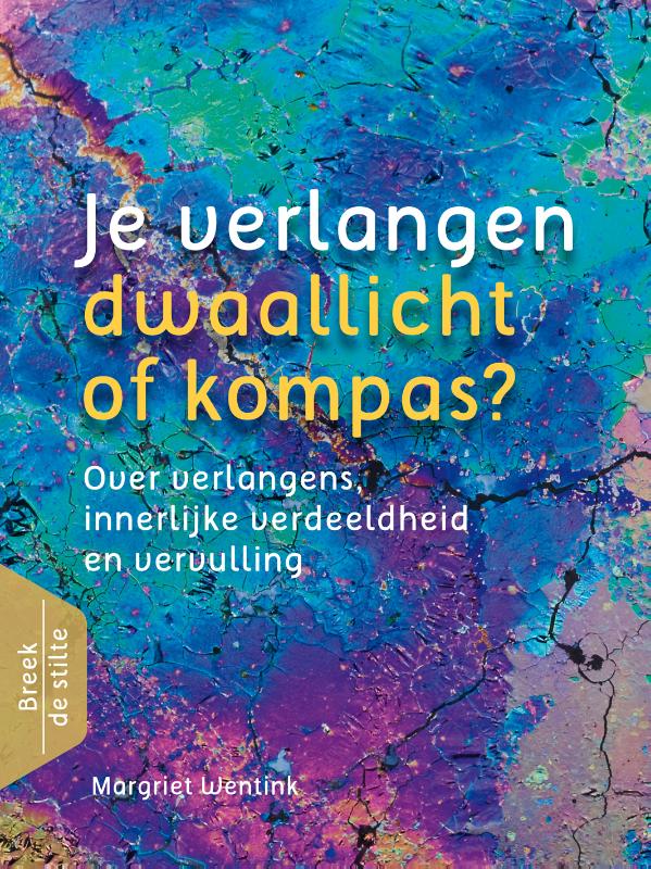 Omslag van Je verlangen - dwaallicht of kompas?