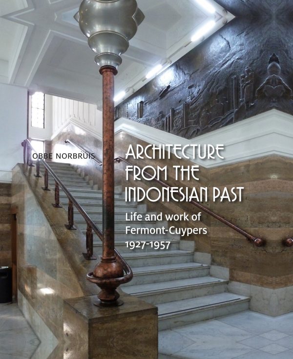 Omslag van Architecture from the Indonesian Past: 1927-1957