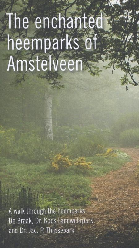 Omslag van The enchanted heemparks of Amstelveen