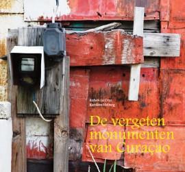 Omslag van De vergeten monumenten van Curacao