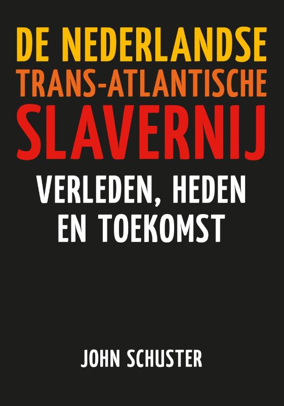 Omslag van De Nederlandse Trans-Atlantische slavernij