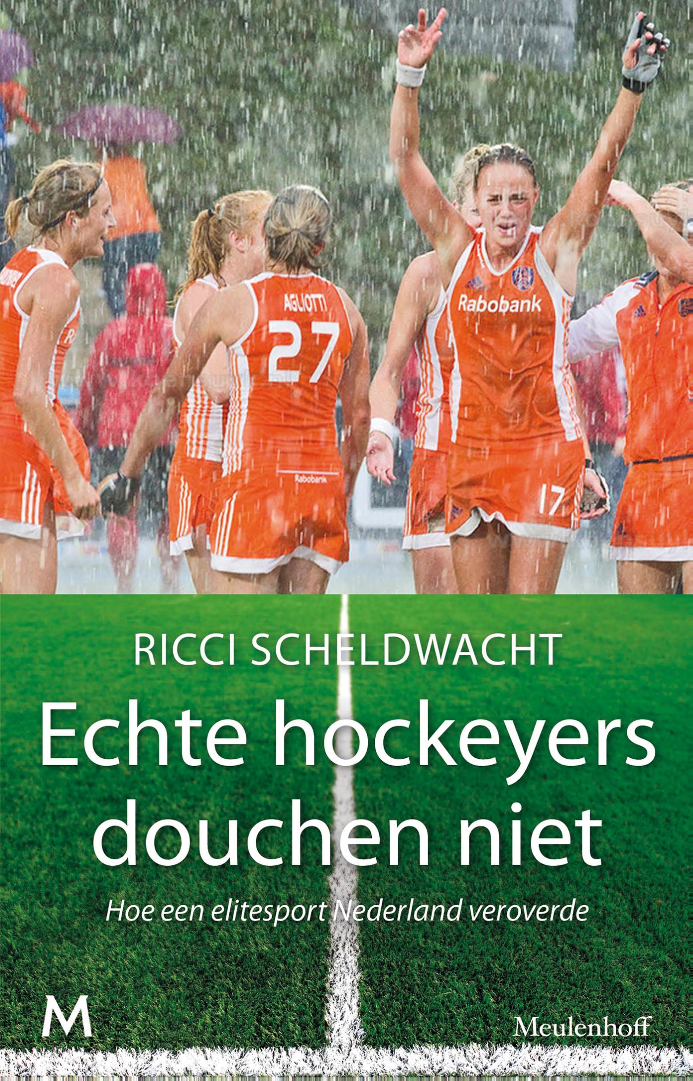 Omslag van Echte hockeyers douchen niet
