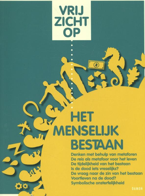 Omslag van Vrij zicht op het menselijk bestaan