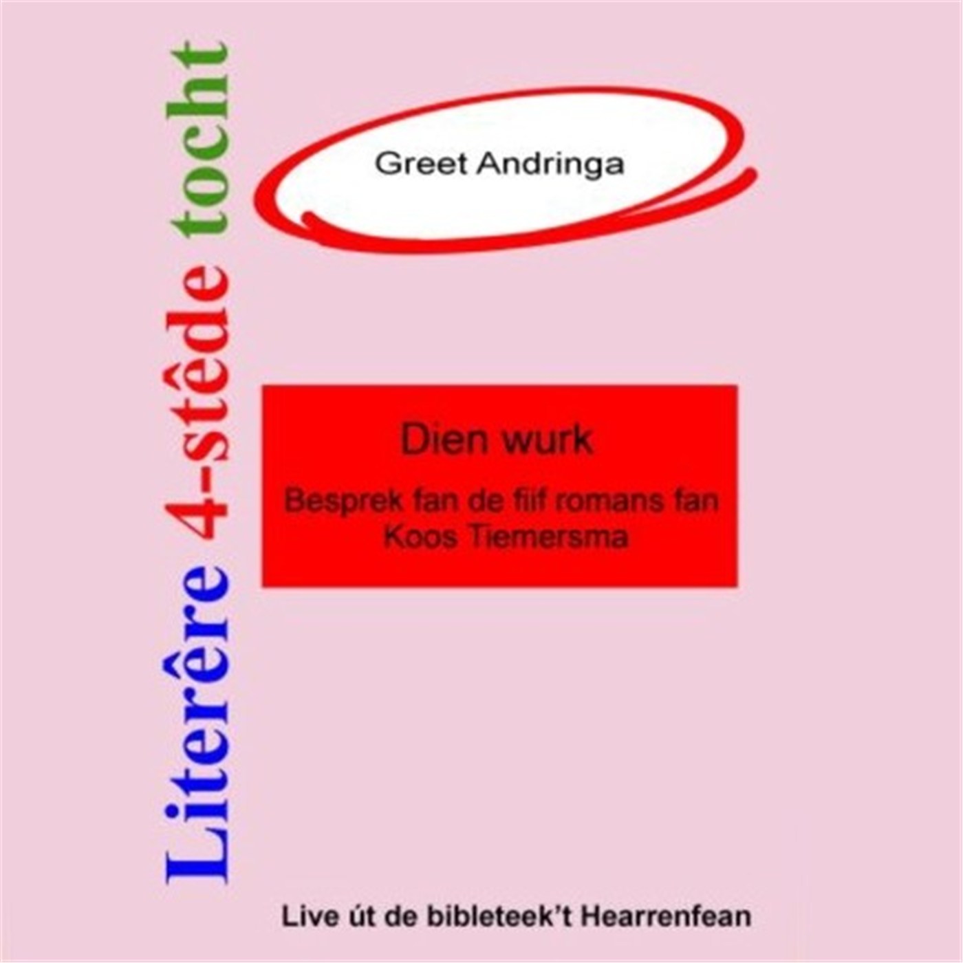 Omslag van Literêre 4-stêdetocht - Lêzing 2: Dien wurk