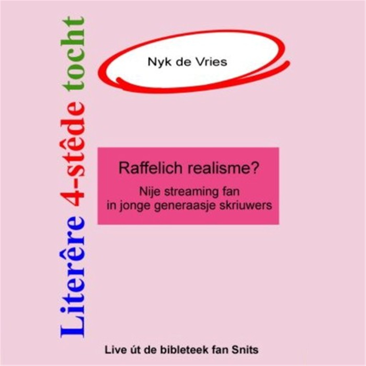 Omslag van Literêre 4-stêdetocht - Lêzing 4: Raffelich realisme