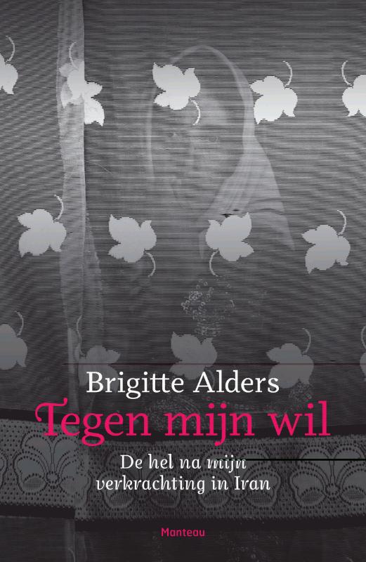 Omslag van Tegen mijn wil