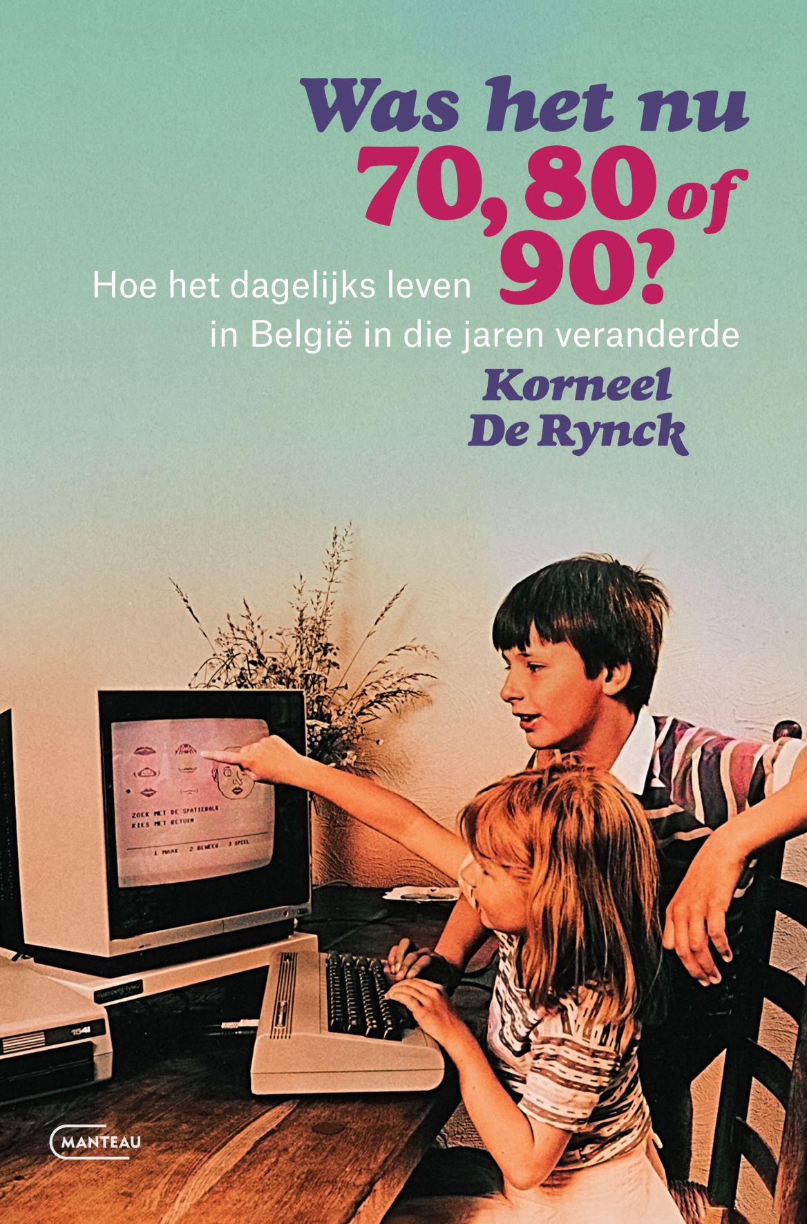 Omslag van Was het nu 70, 80 of 90?