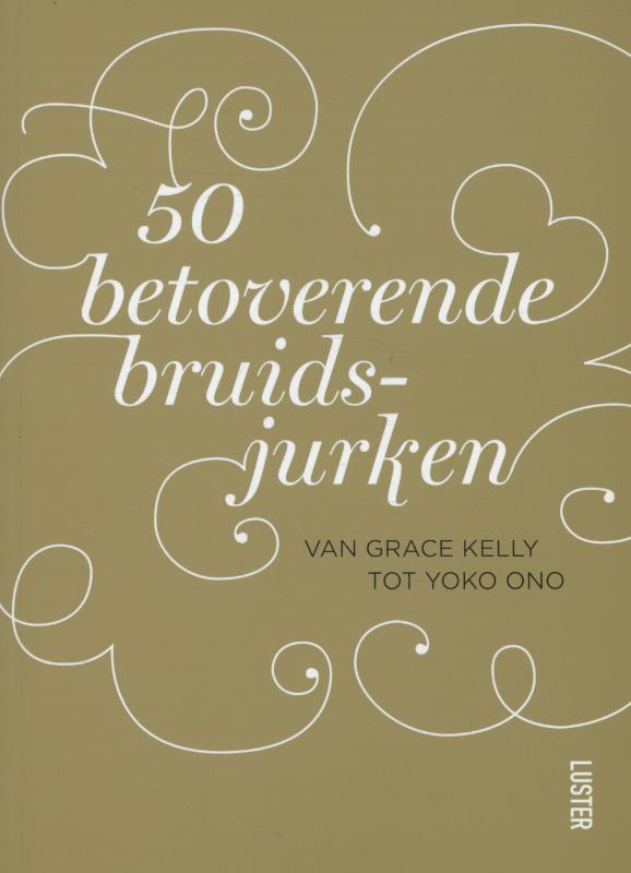 Omslag van 50 Betoverende bruidsjurken