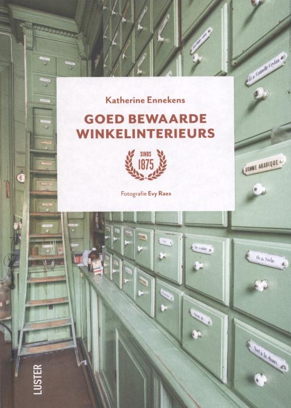 Omslag van Goed bewaarde winkelinterieurs; Interieurs de magasins le passe au present