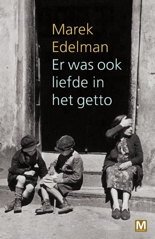 Omslag van Er was ook liefde in het getto