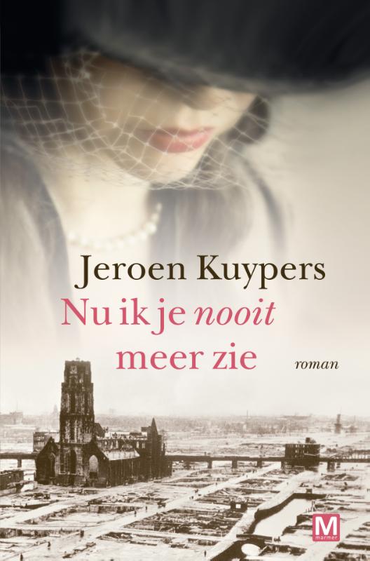 Omslag van Nu ik je nooit meer zie