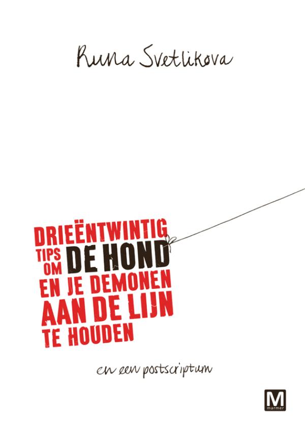 Omslag van Drieëntwintig tips om de hond en je demonen aan de lijn te houden