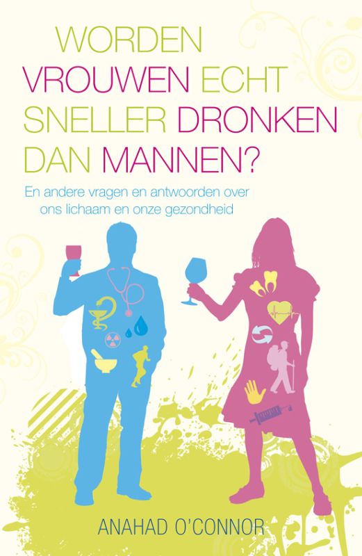 Omslag van Worden vrouwen echt sneller dronken dan mannen?