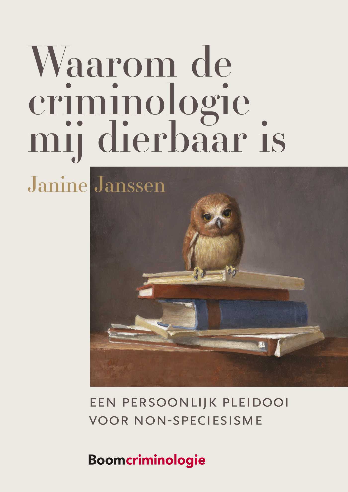 Omslag van Waarom de criminologie mij dierbaar is
