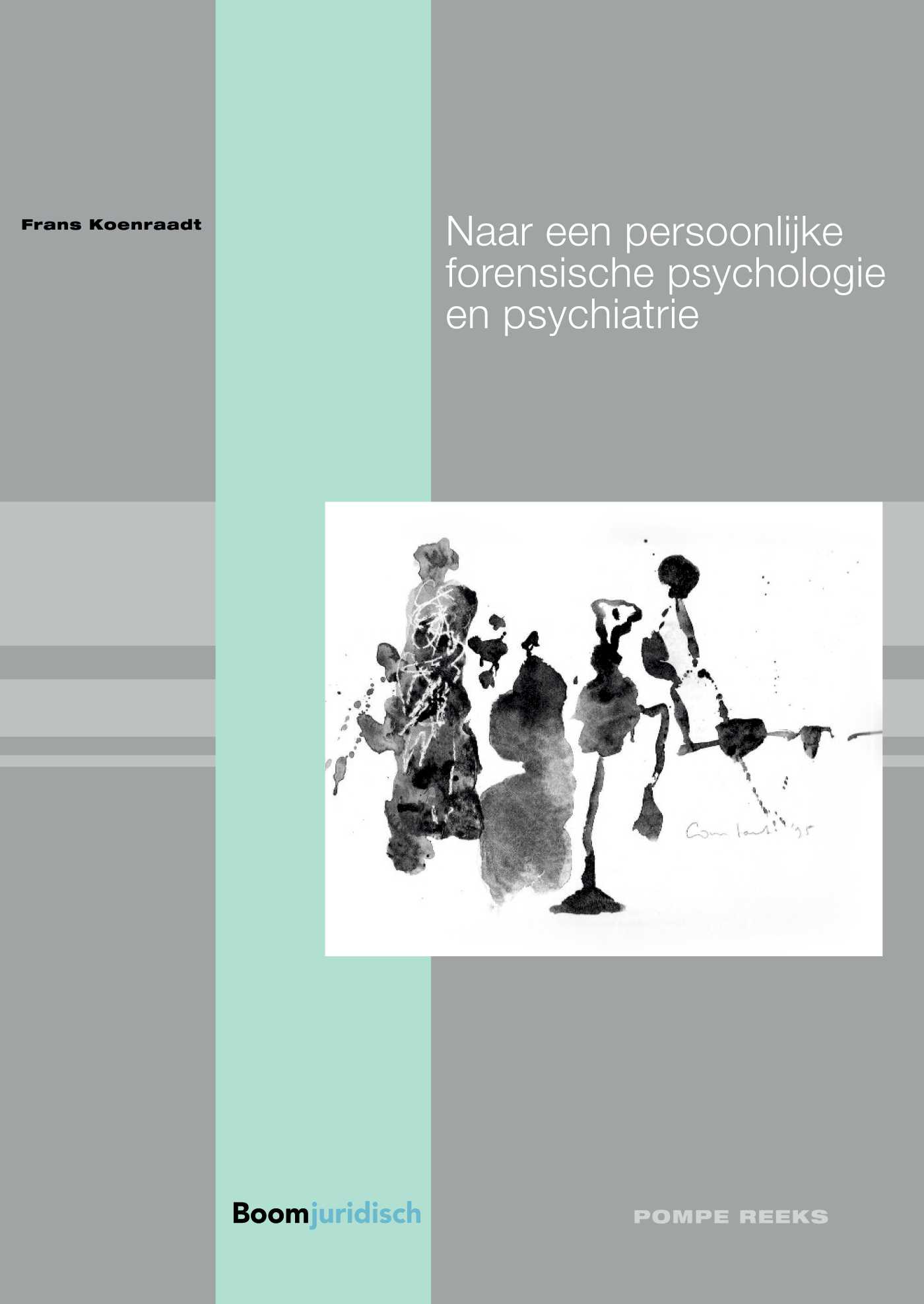 Omslag van Naar een persoonlijke forensische psychologie en psychiatrie
