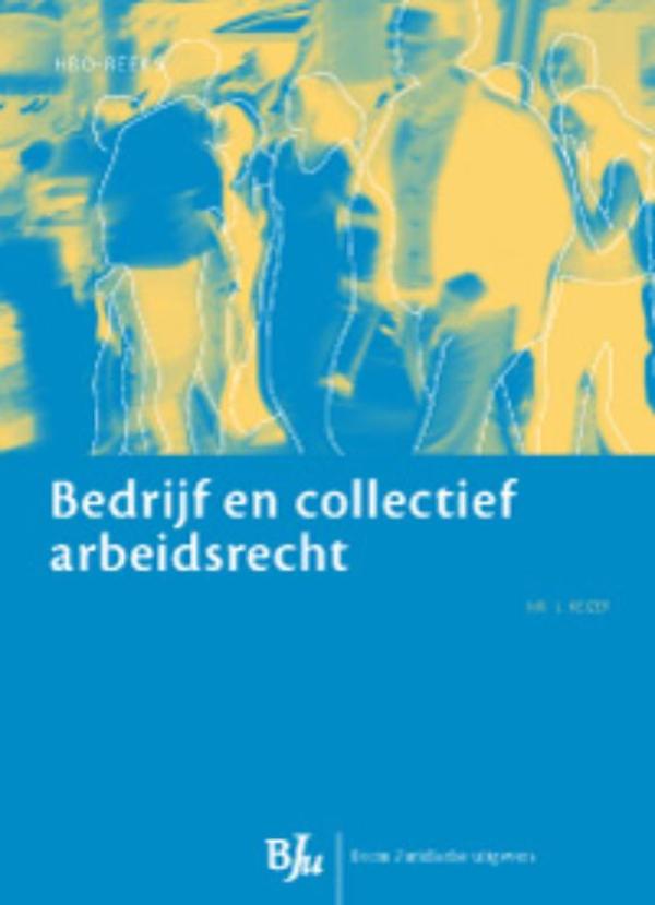 Omslag van Bedrijf en collectief arbeidsrecht