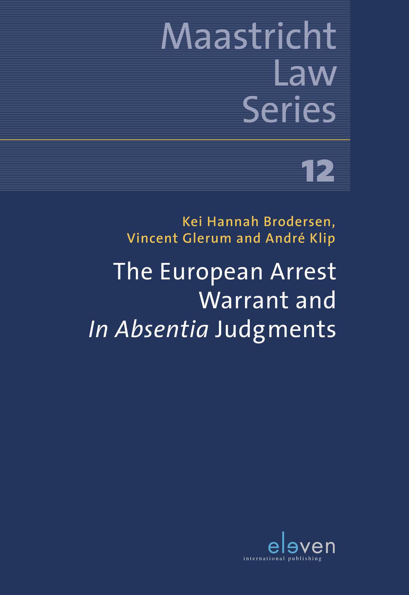 Omslag van The European Arrest Warrant and In Absentia Judgements