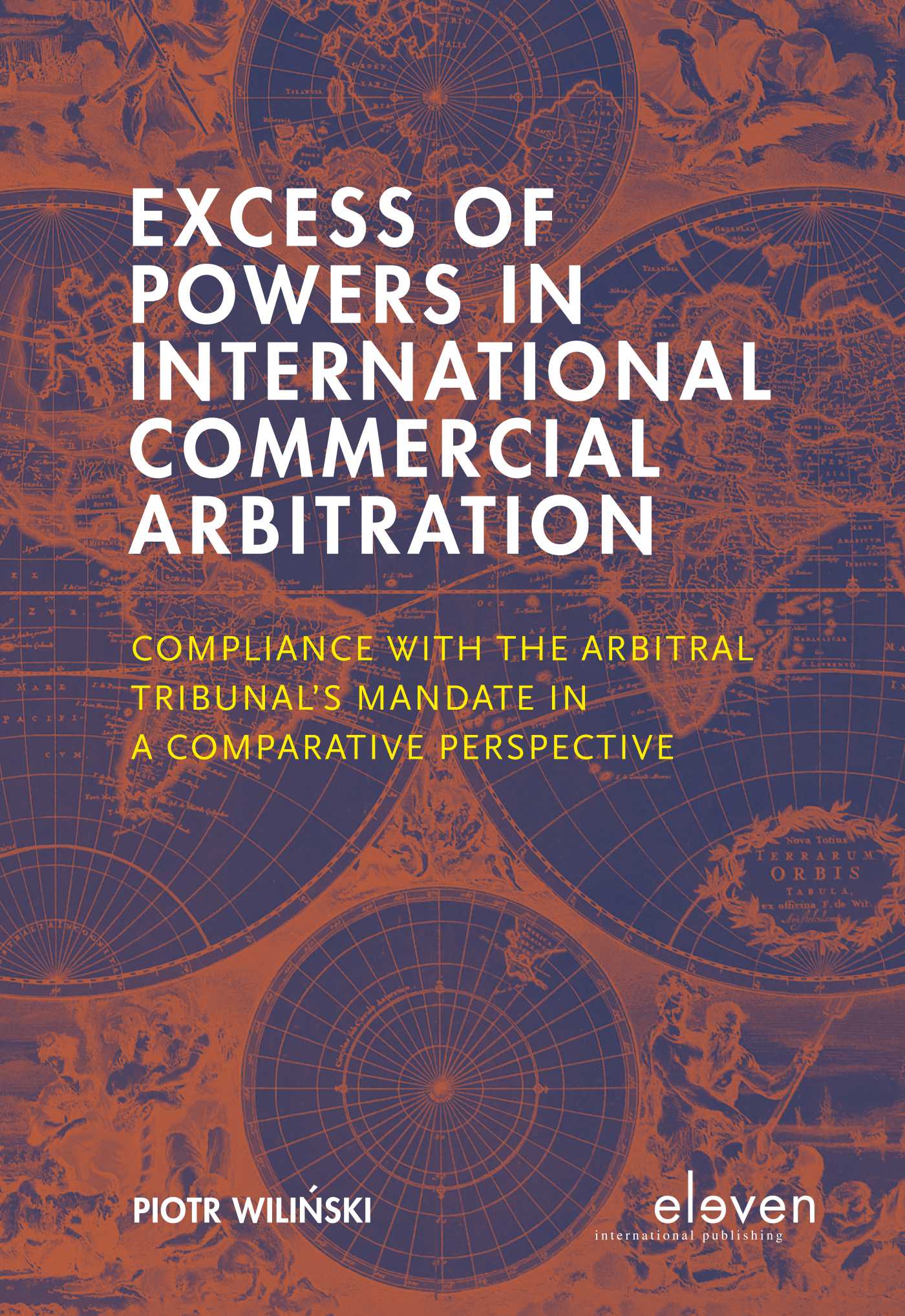 Omslag van Excess of Powers in International Commercial Arbitration