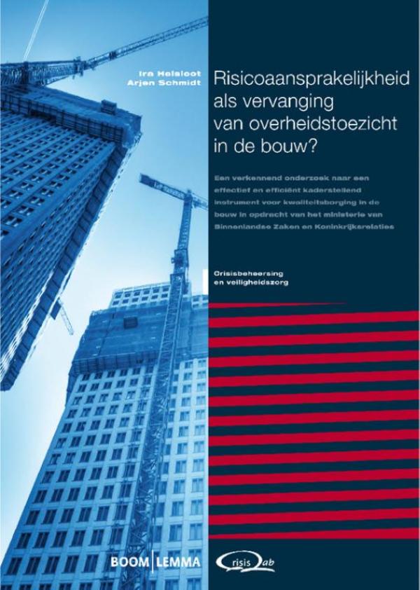 Omslag van Risicoaansprakelijkheid als vervanging van overheidstoezicht in de bouw?