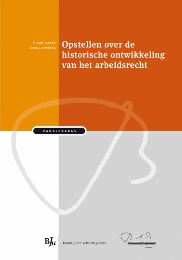 Omslag van Opstellen over de historische ontwikkeling van het arbeidsrecht