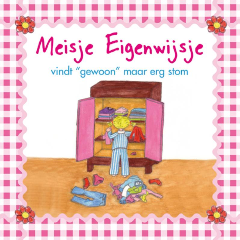 Omslag van Meisje Eigenwijsje vindt "gewoon" maar erg stom