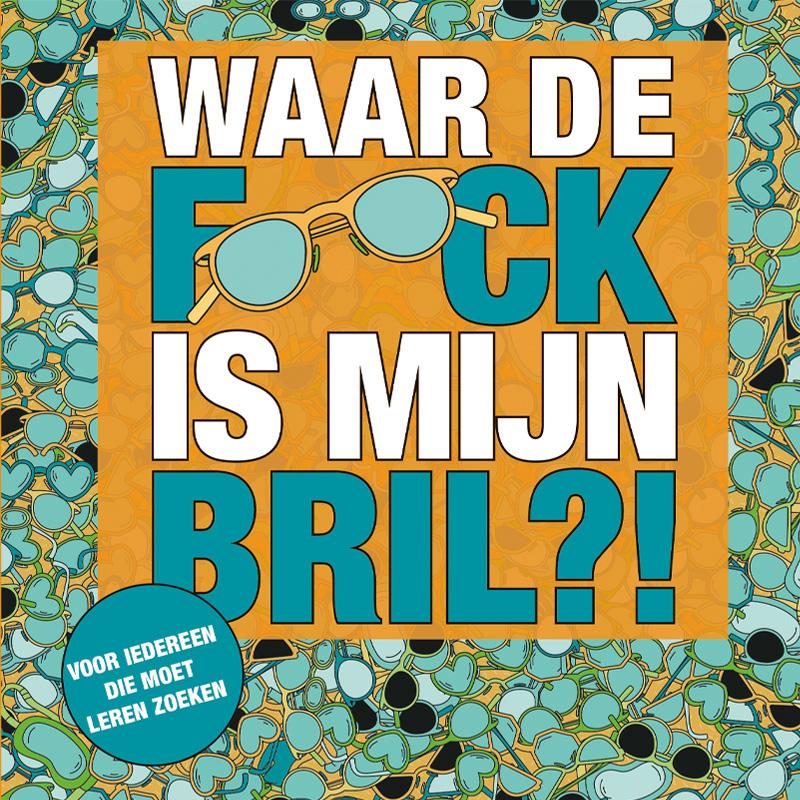 Omslag van Waar de f*ck is mijn bril?!