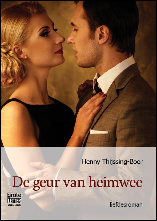Omslag van De geur van heimwee - grote letter uitgave