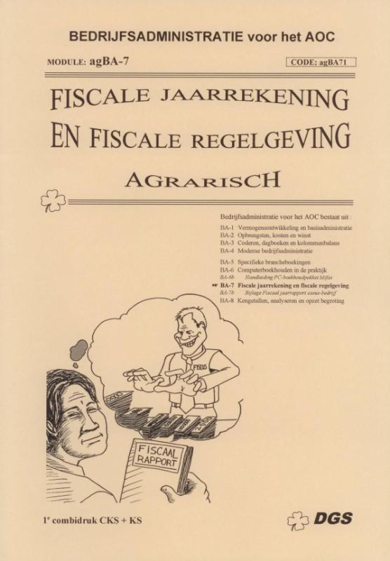 Omslag van Fiscale jaarrekening en fiscale regelgeving (ag)