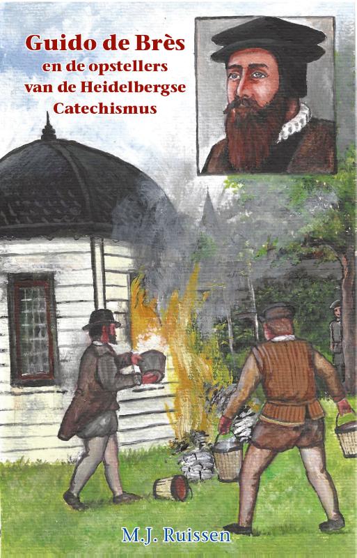 Omslag van Guido de Bres en de opstellers van de Heidelbergse Catechismus