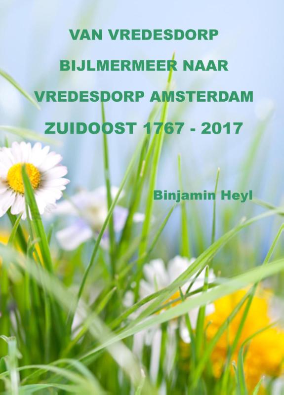 Omslag van Van vredesdorp Bijlmermeer naar vredesdorp Amsterdam Zuidoost 1767-2017