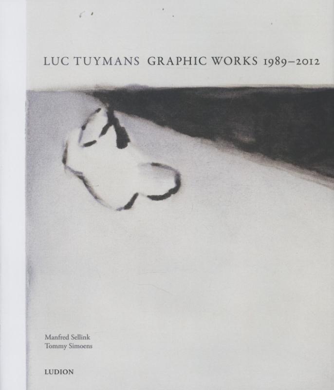 Omslag van Luc Tuijmans graphic works 1989-2012