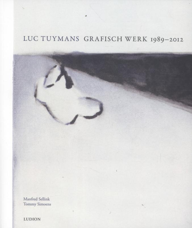 Omslag van Luc Tuijmans grafisch werk 1989-2012