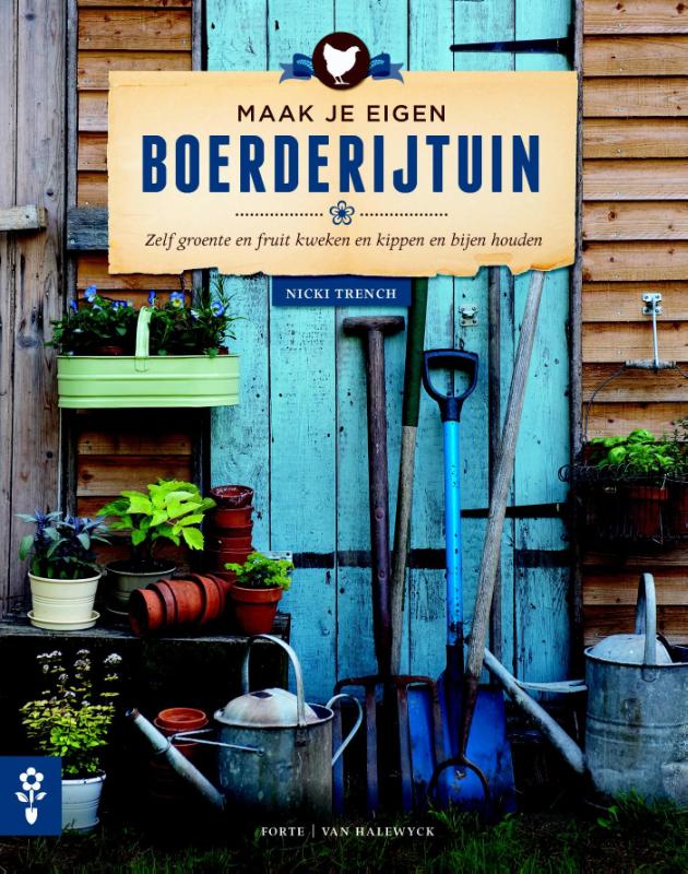 Omslag van Maak je eigen boerderijtuin