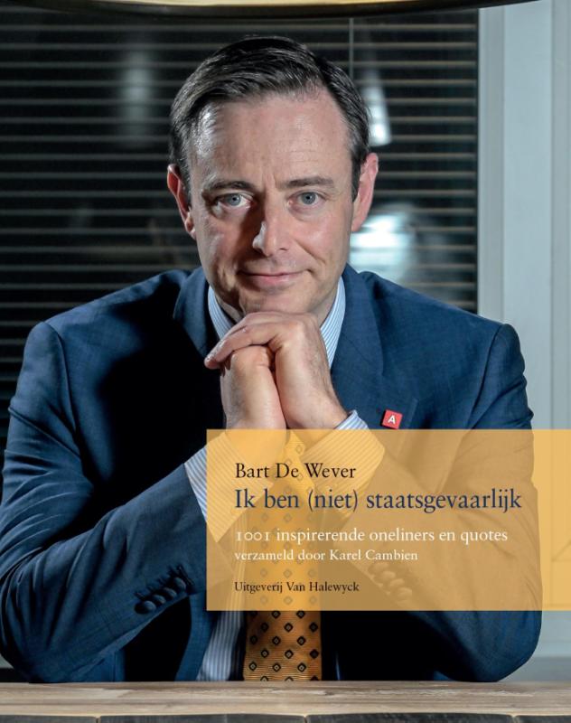 Omslag van Bart de Wever: ik ben (niet) staatsgevaarlijk