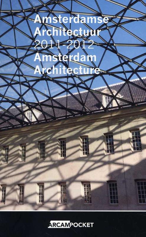 Omslag van Amsterdamse architectuur 2011-2012 Amsterdam architecture