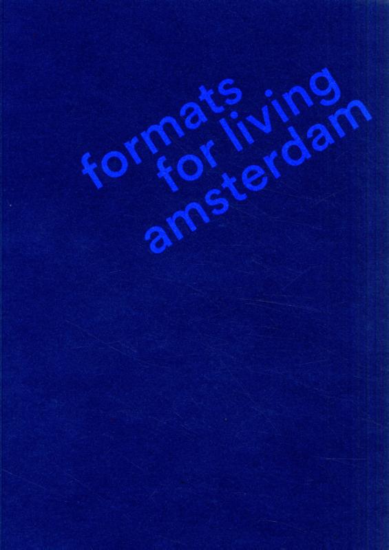 Omslag van Amsterdam Formats for Living