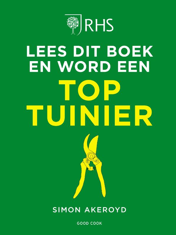 Omslag van Lees dit boek en word een toptuinier