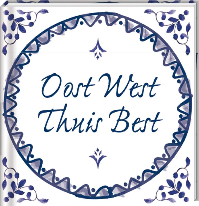 Omslag van Oost west, thuis best