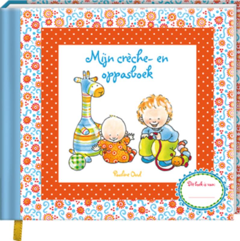 Omslag van Mijn crèche- en oppasboek