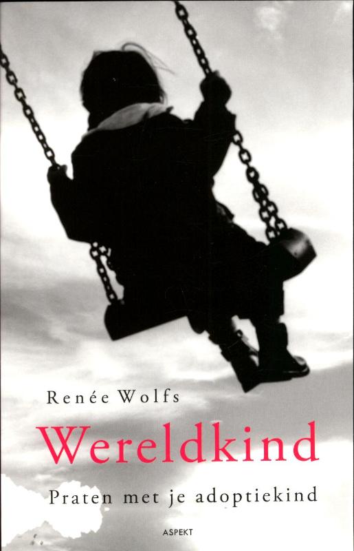 Omslag van Wereldkind. Praten met je adoptiekind.