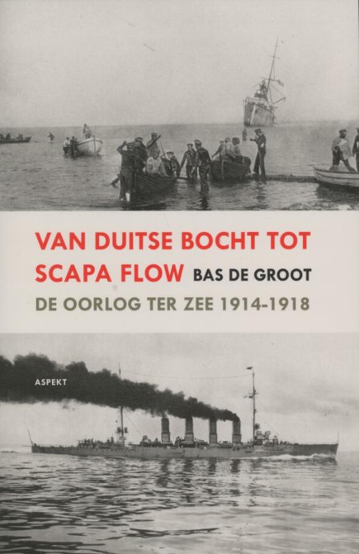 Omslag van Van Duitse Bocht tot Scapa Flow